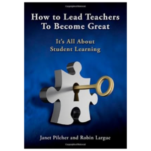How to Lead Teachers to Become Great